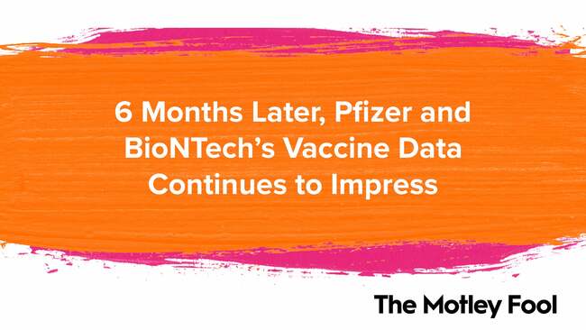 6 Months Later, Pfizer and BioNTech's Vaccine Data Continues to Impress