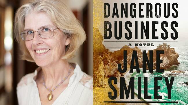 Jane Smiley on her new novel, 'A Dangerous Business'