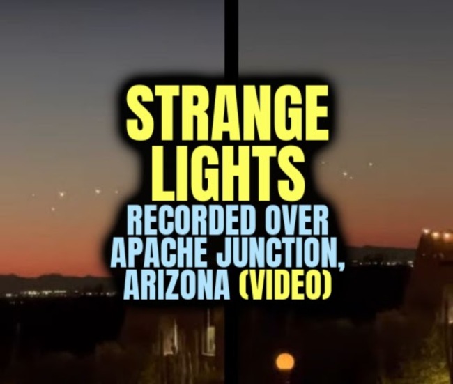 STRANGE LIGHTS Recorded Over Apache Junction, Arizona (VIDEO)