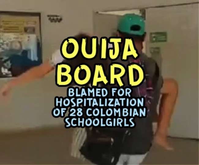 OUIJA BOARD Blamed For Hospitalization of 28 Colombian Schoolgirls