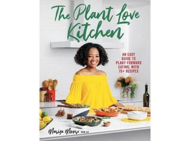 The Plant Love Kitchen: Marisa Moore