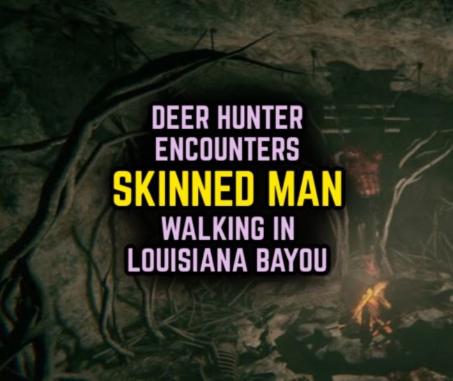 Deer Hunter Encounters SKINNED MAN Walking in Louisiana Bayou