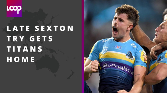Late Sexton try gets Titans home in afternoon thriller