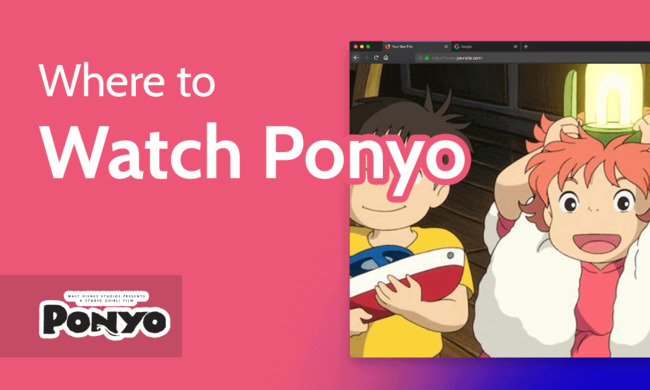 How & Where to Watch Ponyo in 2023: Watch Studio Ghibli Movies Online