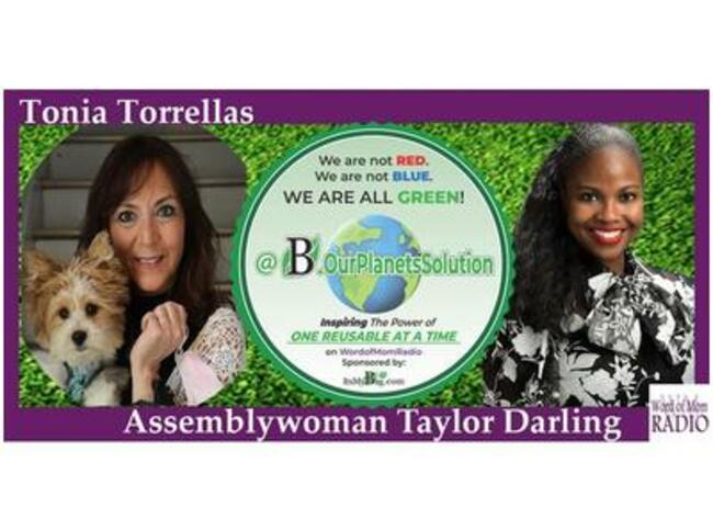 Assemblywoman Taylor Darling on B~Our Planets Solution with Tonia Torrellas