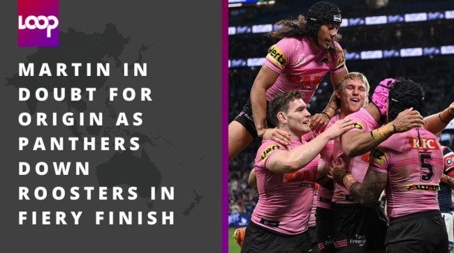 Martin in doubt for Origin as Panthers down Roosters in fiery finish