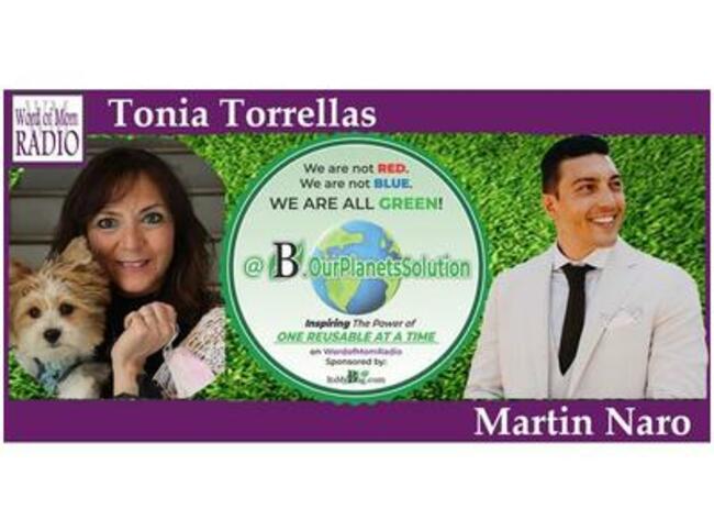 Recycletek Founder Martin Naro on B~Our Planets Solution with Tonia Torrellas
