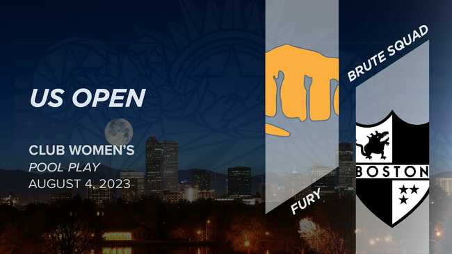 Fury vs. Brute Squad (Women's Pool Play)