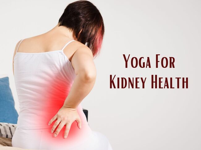 10 Most Powerful Yoga Asanas To Keep Your Kidneys Healthy