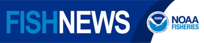 NOAA Fisheries FishNews—August 31st