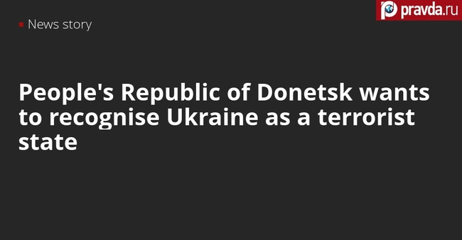 People's Republic of Donetsk wants the world to recognise Ukraine as terrorist state