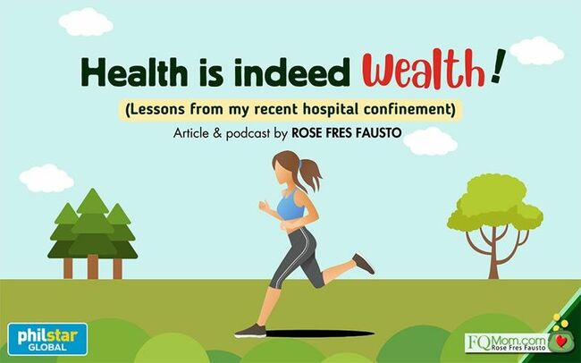 'Health is indeed wealth': Lessons from my recent hospital confinement