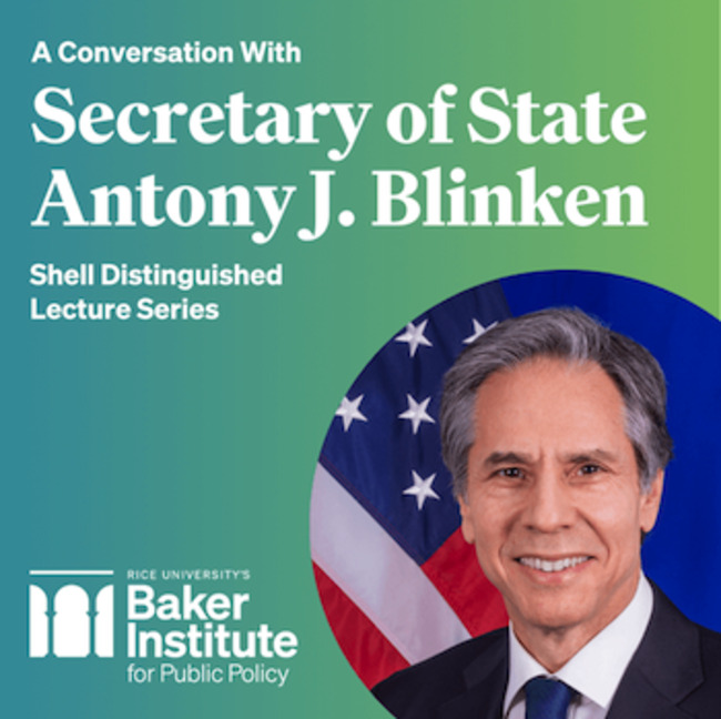 Blinken to Participate in Foreign Policy Talk at Rice's Institute Oct. 3