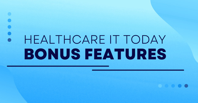 Bonus Features – October 1, 2023 – 45 Percent of patients prefer telehealth for minor but urgent issues and much more
