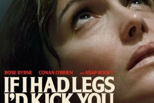 Watch: Rose Byrne falls apart in 'If I Had Legs I'd Kick You'