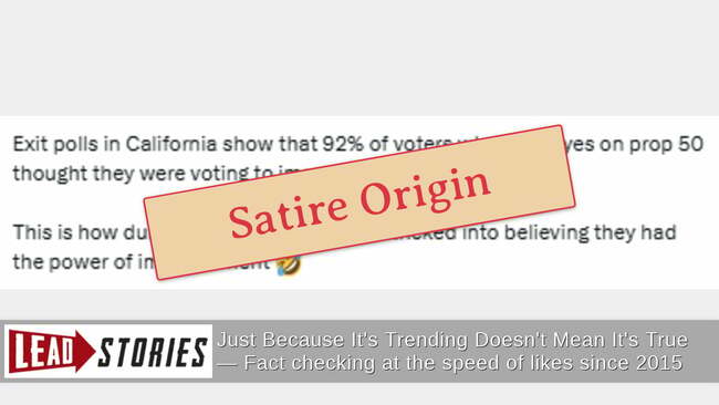 Fact Check: There's NO Exit Poll Showing 92% Of California Voters Thought Prop 50 Was To Impeach Trump -- Poster Said It Was Satire