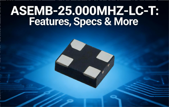 ASEMB-25.000MHZ-LC-T: Features, Specs & More