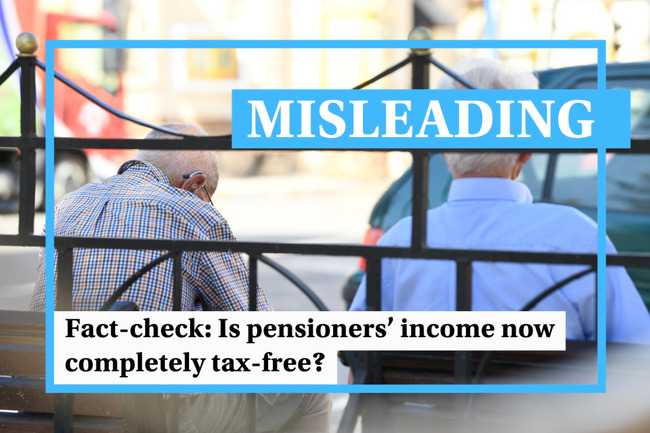Fact-check: Is pensioners’ income now completely tax-free?