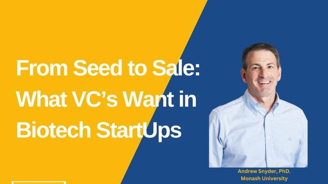 From Seed to Sale: What VC's Want in Biotech Startups