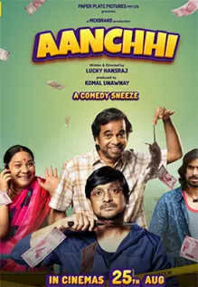Aanchhi Movie: Showtimes, Review, Songs, Trailer, Posters, News & Videos