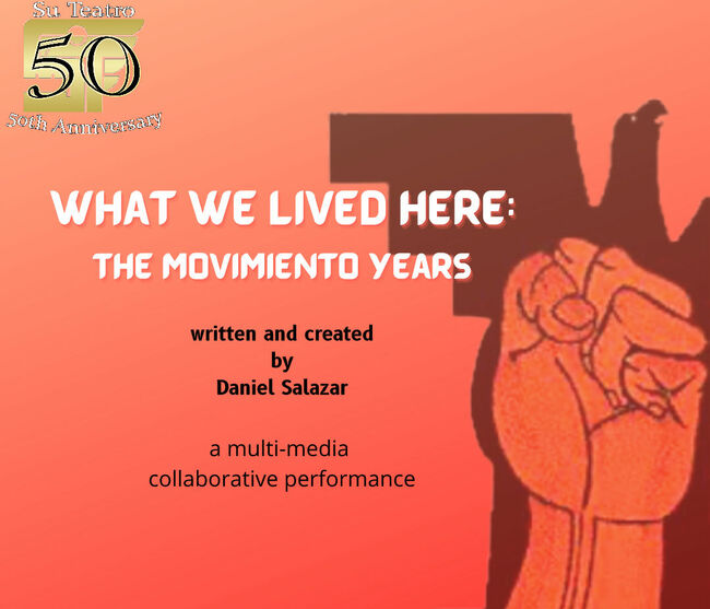 Su Teatro — What We Lived Here: The Movimiento Years